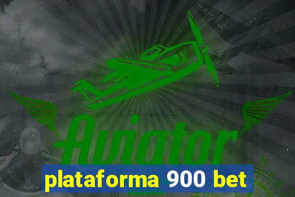 plataforma 900 bet